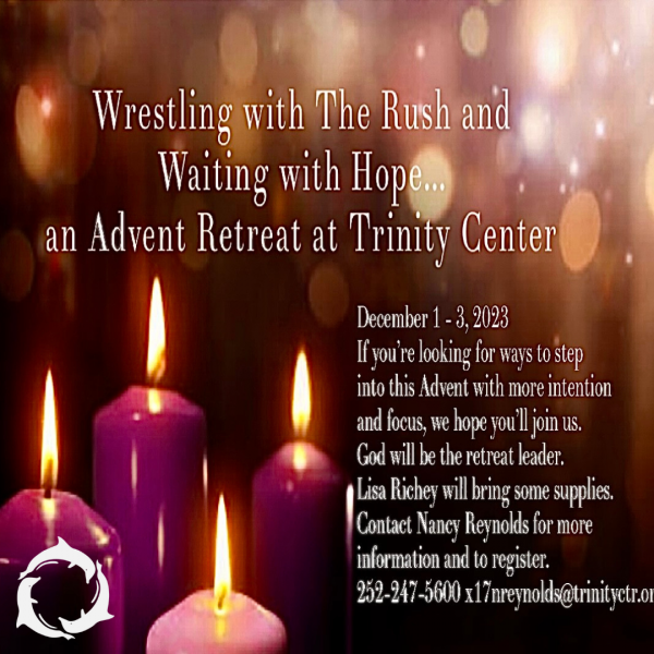 Advent Retreat at Trinity Center