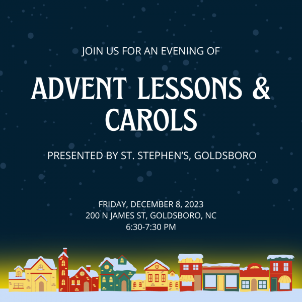 Advent Lessons and Carols at St. Stephen's, Goldsboro