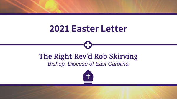 Bishop Skirving's Easter Letter