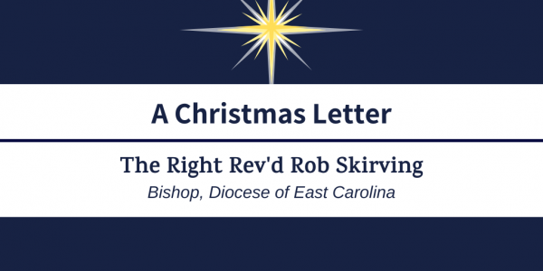 Christmas 2022: A Letter from Bishop Skirving