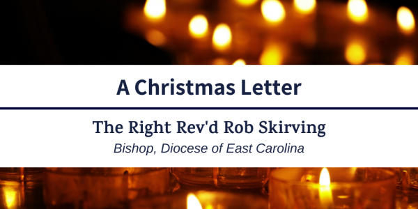 Christmas 2023: A Letter from Bishop Skirving