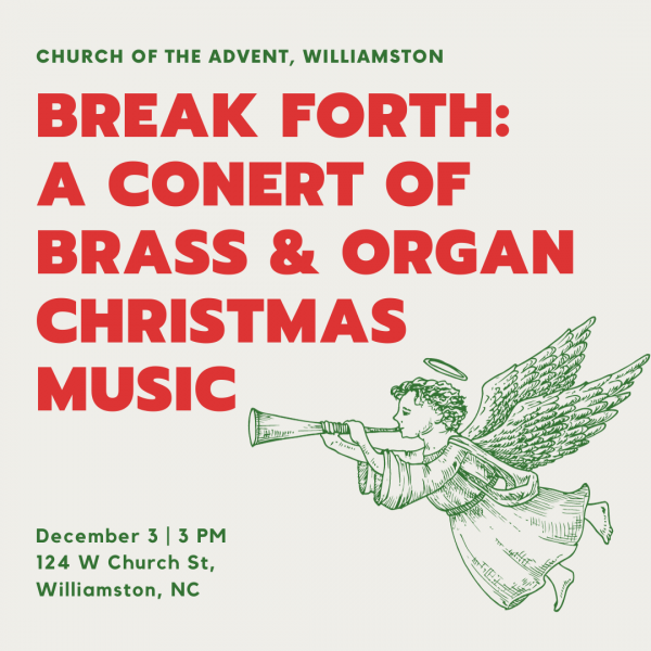 Break Forth: A Concert of Brass & Organ Christmas Music at Church of the Advent, Williamston