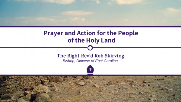 Prayer and Action for The People of the Holy Land