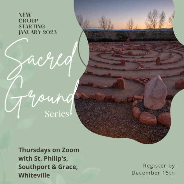 Online Sacred Ground Series with St. Philip's, Southport and Grace, Whiteville